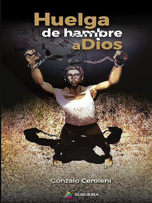 cover image of Huelga de hambre a Dios
